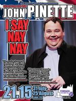Watch John Pinette: I Say Nay Nay 123MovieFree