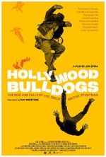 Watch Hollywood Bulldogs: The Rise and Falls of the Great British Stuntman 123MovieFree