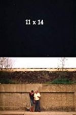 Watch 11 x 14 123MovieFree