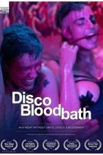 Watch Disco Bloodbath 123MovieFree