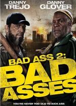 Watch Bad Ass 2: Bad Asses 123MovieFree