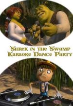 Watch Shrek in the Swamp Karaoke Dance Party 123MovieFree