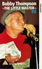 Watch Bobby Thompson: The Little Waster 123MovieFree