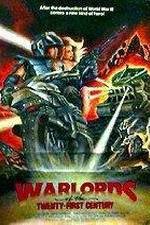Watch Warlords of the 21st Century 123MovieFree