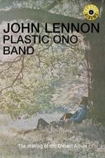 Watch Classic Albums: John Lennon - Plastic Ono Band 123MovieFree
