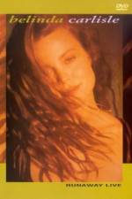 Watch Belinda Carlisle Runaway Live 123MovieFree