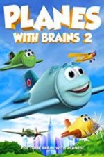 Watch Planes with Brains 2 123MovieFree