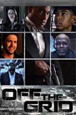 Watch Off the Grid 123MovieFree