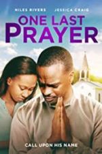 Watch One Last Prayer 123MovieFree