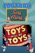 Watch Toys Will Be Toys 123MovieFree