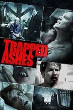 Watch Trapped Ashes 123MovieFree