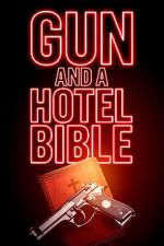 Watch Gun and a Hotel Bible 123MovieFree