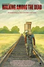 Watch Walking Among the Dead 123MovieFree