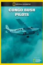 Watch National Geographic Congo Bush Pilots 123MovieFree