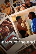 Watch INSECURE: THE END 123MovieFree