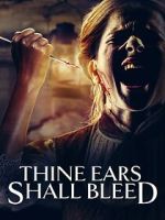 Watch Thine Ears Shall Bleed 123MovieFree