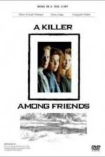 Watch A Killer Among Friends 123MovieFree