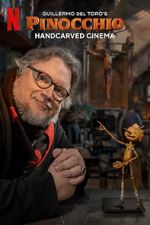 Watch Guillermo del Toro\'s Pinocchio: Handcarved Cinema (Short 2022) 123MovieFree