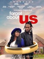 Watch Forgot About Us 123MovieFree