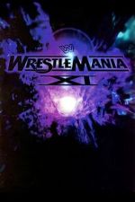 Watch WWE WrestleMania XI 123MovieFree