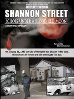 Watch Shannon Street: Echoes Under a Blood Red Moon 123MovieFree