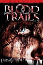 Watch Blood Trails 123MovieFree