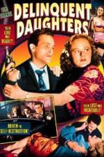 Watch Delinquent Daughters 123MovieFree
