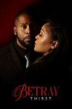 Watch Betray: Thirst 123MovieFree