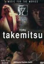 Watch Music for the Movies: T�ru Takemitsu 123MovieFree