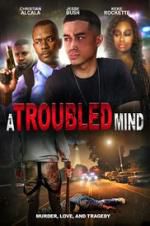 Watch A Troubled Mind 123MovieFree