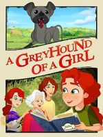 Watch A Greyhound of a Girl 123MovieFree