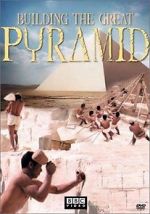 Watch Building the Great Pyramid 123MovieFree