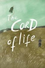 Watch The Cord of Life 123MovieFree