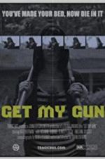 Watch Get My Gun 123MovieFree