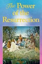 Watch The Power of the Resurrection 123MovieFree
