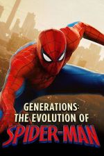 Watch Generations: The Evolution of Spider-Man 123MovieFree