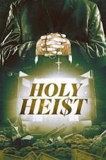 Watch Holy Heist 123MovieFree