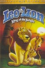 Watch Leo the Lion: King of the Jungle 123MovieFree