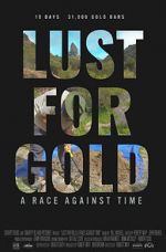 Watch Lust for Gold: A Race Against Time 123MovieFree