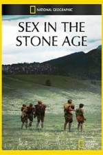 Watch National Geographic Sex In The Stone Age 123MovieFree