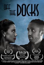 Watch Off the Docks (Short 2020) 123MovieFree