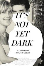 Watch Its Not Yet Dark 123MovieFree