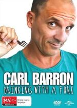 Watch Carl Barron: Drinking with a Fork 123MovieFree