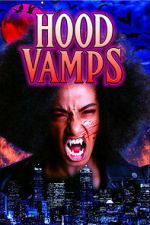 Watch Hood Vamps 123MovieFree