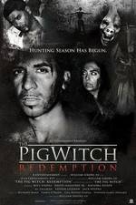 Watch The Pig Witch Redemption 123MovieFree