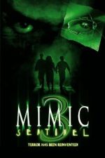 Watch Mimic: Sentinel 123MovieFree