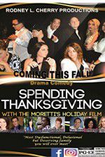 Watch Spending Thanksgiving with the Morettis 123MovieFree