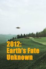 Watch Earths Fate Unknown 123MovieFree