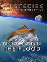 Watch Mysteries of Noah and the Flood 123MovieFree