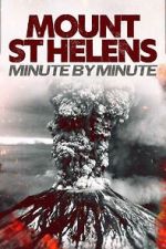 Watch Mount St Helens: Minute by Minute 123MovieFree